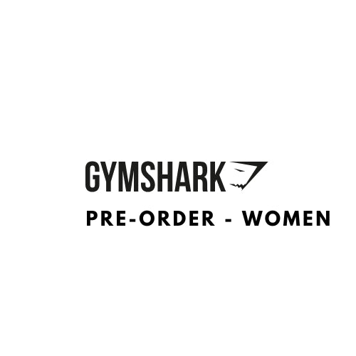 GYMSHARK PRE-ORDER WOMEN